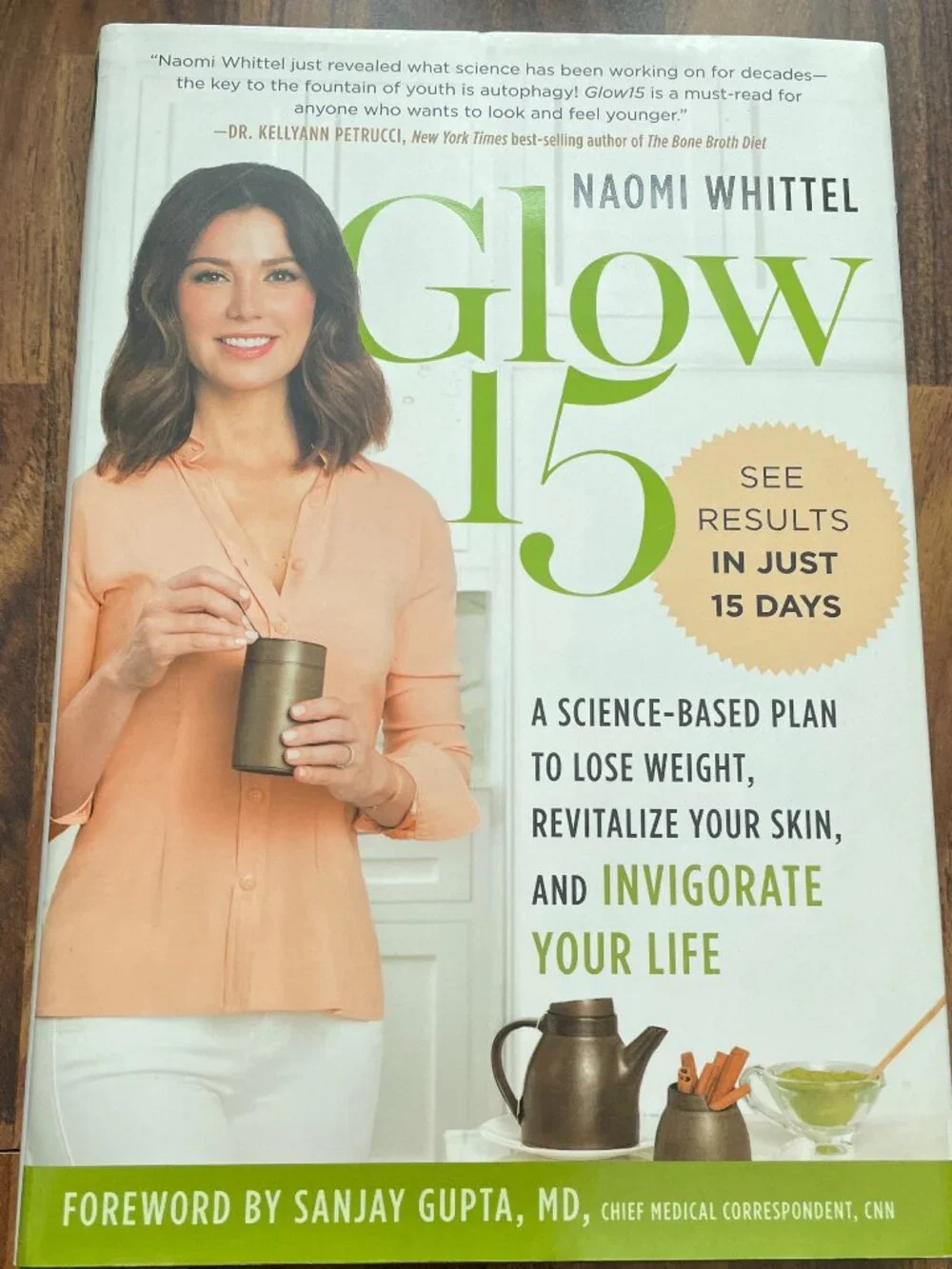 Glow15: A Science-Based Plan to Lose Weight, Revitalize Your Skin, and Invigorat